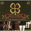 Amazing Grace: All Time Bagpipe Favorites
