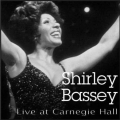 Shirley Bassey, Live At Carnegie Hall, Music CD