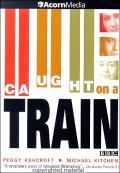 Caught On A Train