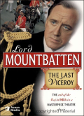 Lord Mountbatten - Last Viceroy