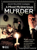 A Most Mysterious Murder