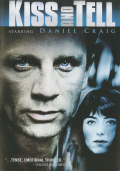 Kiss And Tell (Daniel Craig)