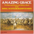 Amazing Grace  Royal Scots Dragoon