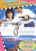 Shirley Valentine, I Love the 80's