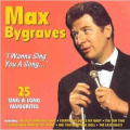 Max Bygraves-  I Wanna Sing You A Song