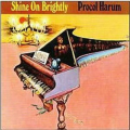 Procol Harum, Shine Out Brightly