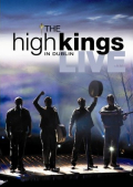 High Kings - Live In Dublin