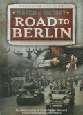 March To Victory, Road To Berlin