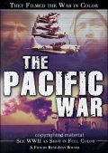 They Filmed the War In Color-The Pacific War