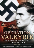 Operation Valkyrie,  Stauffengerg Plot To Kill Hitler