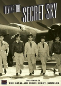 Flying The Secret Sky:Story Of The Royal Air Force