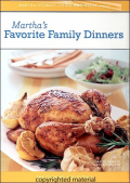 Martha's Favorite Family Dinners