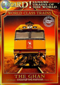 All Aboard World class Trains - Ghan of Austrailia