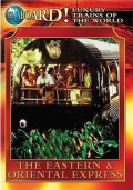 All Aboard World Class Trains - The Eastern And Oriental Express