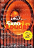 Later...Even Louder
