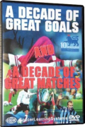 Decade Of Great Goals And Great Matches