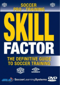 Skill Factor:The Definitive Guide To Soccer Training
