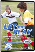Let'em Play:Soccer Coaching Tips For Youth Players 6-12