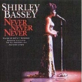 Shirley Bassey, Never Never Never, Music CD