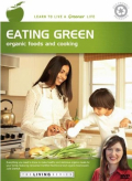 Eating Green Organic Foods And Cooking