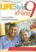 Graham Kerr, Vol 9 Lifestyle Nine: Sustainability