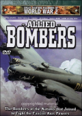 Great Fighting Machines Of WWII: Allied Bombers