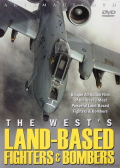 West's Land-Based Fighters & Bombers, The